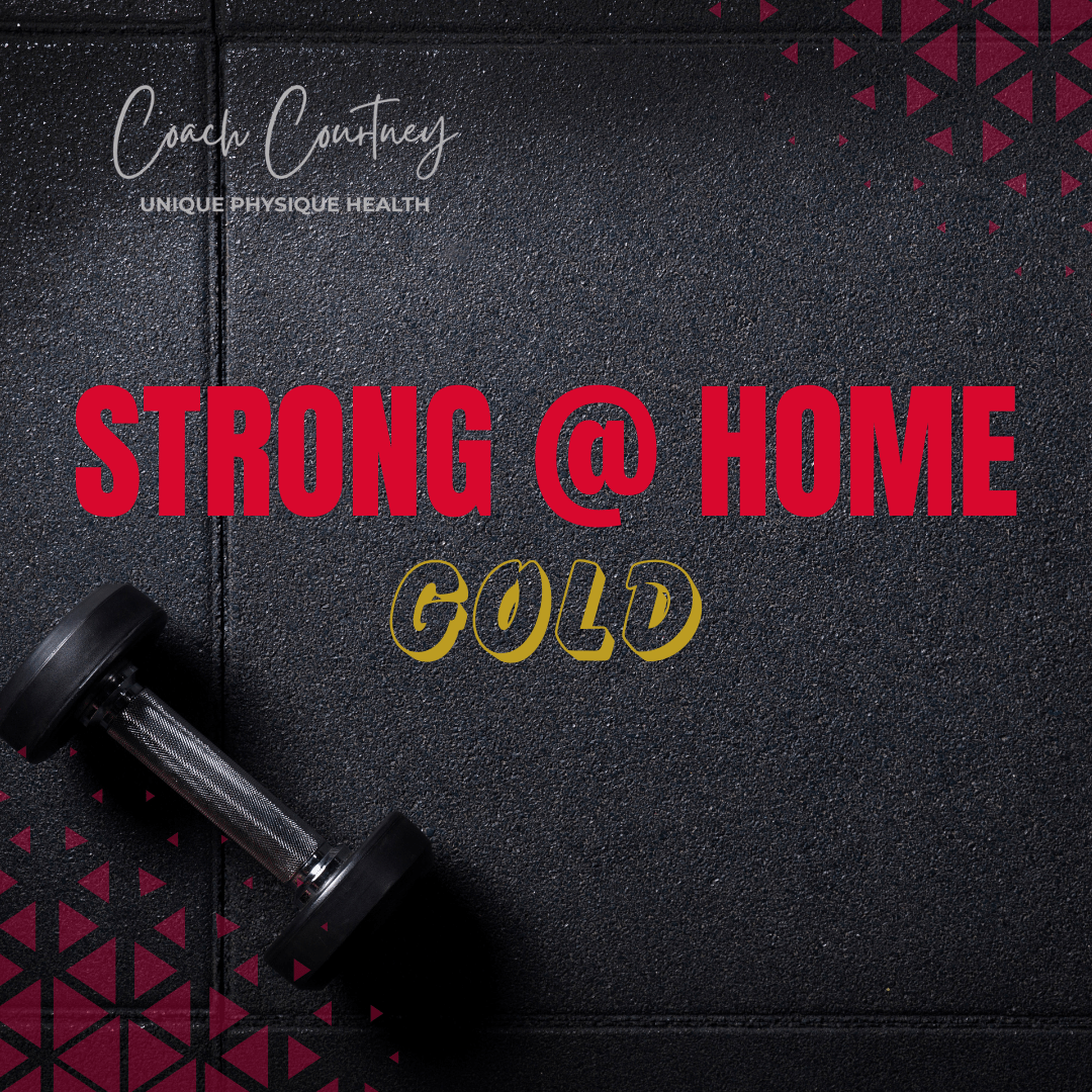 STRONG AT HOME- TRANSFORMATION - GOLD