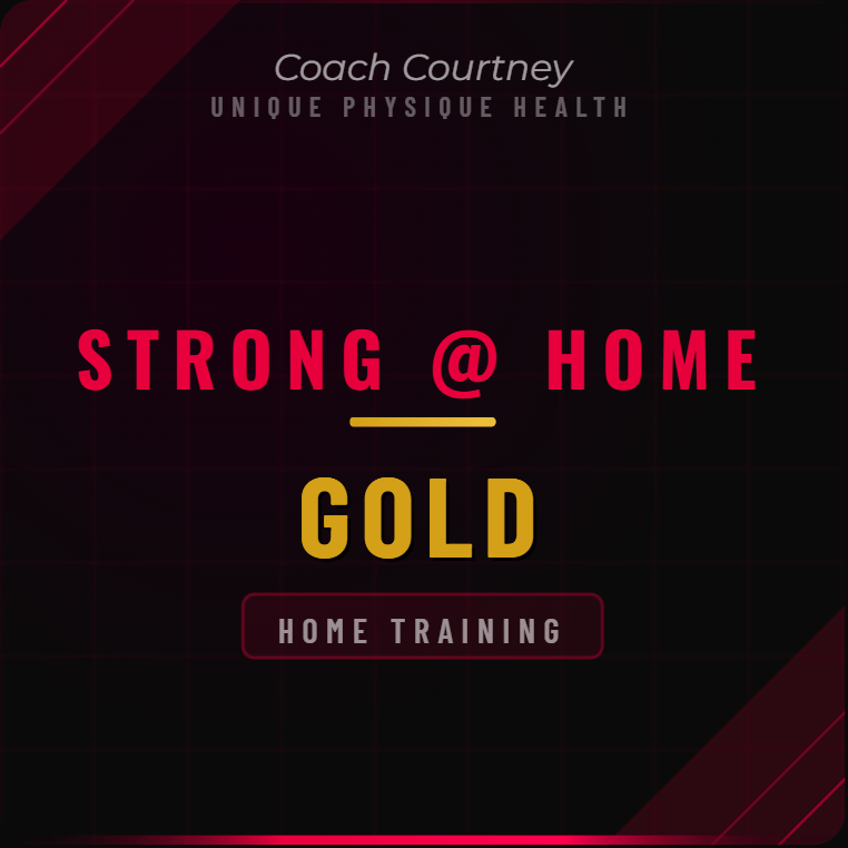 STRONG AT HOME- TRANSFORMATION - GOLD